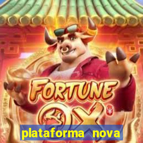 plataforma nova pagando fortune tiger baixar